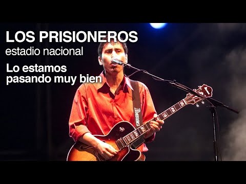 Los Prisioneros - Lo estamos pasando muy bien (en vivo 2001)