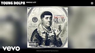Young Dolph - Whole Lot (Audio)