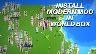 How to install Modern mod in World Box | Build skyscrapers and more 100% 2022