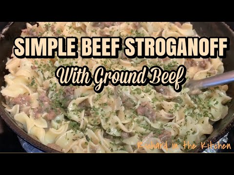 SIMPLE BEEF STROGANOFF - Ground Beef Recipe