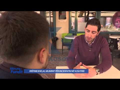 Rrefimi i Xhelal Muminit per incidentin ne Vushtrri - 04.02.2016 - Klan Kosova