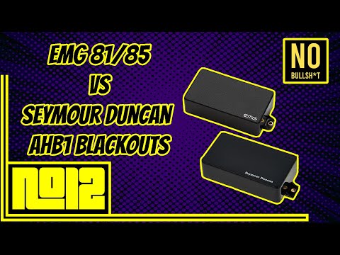 No Bullsh*t: EMG 81/85 vs Seymour Duncan AHB1 Blackouts