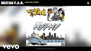 Mistah F.A.B. - Cant Kill Hyphy (Audio)