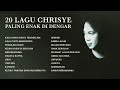 Chrisye Album 20 Lagu Chrisye Paling Enak Di Dengar Audio HQ