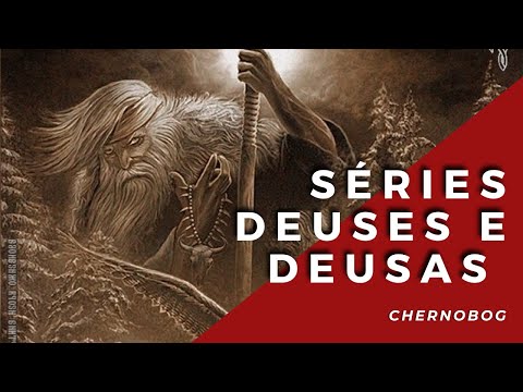 CHERNOBOG  / CZERNEBOG / CMOGLAV / CHERNABOG / TCHERNOBOG - SÉRIE "DEUSES E DEUSAS"