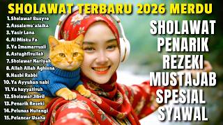 Download lagu SHOLAWAT PEMBUKA REZEKI PALING DAHSYAT DIBULAN SYAWAL | Sholawat Nabi Muhammad SAVV, Sholawat Jibril mp3