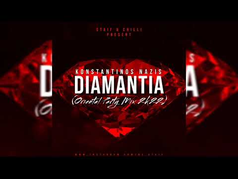 Κωνσταντίνος Νάζης - Διαμάντια (STAiF & Chilli Oriental Party Mix 2k22)