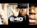 E-40 (ft. Turf Talk) - Sick Wid It II (HQ Audio)