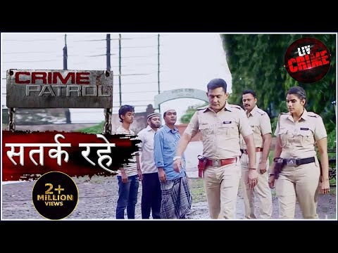 एक लापता की खोज | Crime Patrol | क्राइम पेट्रोल | सतर्क रहे