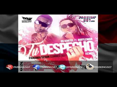 Gs Kartel Ft Buffleman Tu Despecho Remix Parking507.com