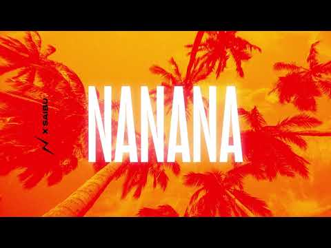 Nadro & SAIBU - Nanana