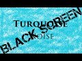 Turquoise Noise *Black Screen*
