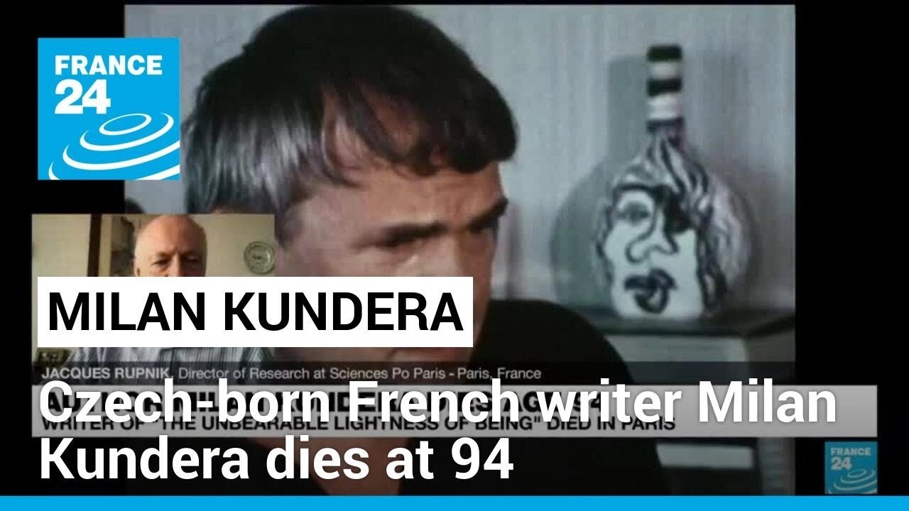 Czech-born French writer Milan Kundera, author of ‘The Unbearable Lightness of Being’, dies at 94