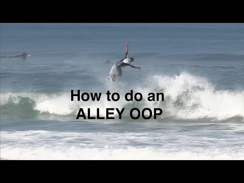 How to do an ALLEY OOP - Airs Part 4 - Surfing Techniques