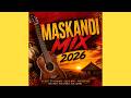 MASKANDI MIX 2026 Trending Viral Maskandi Songs 2026 New Maskandi Hits 2026