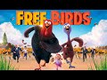 Free Birds Full Movie In Hindi Dubbed