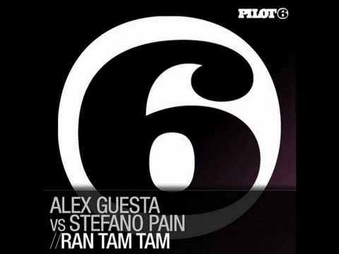 Alex Guesta vs Stefano pain -Ram Tam Tam (Ensaime Remix)