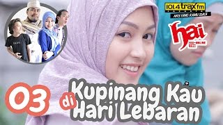Download lagu Kupinang Kau di Hari Lebaran – Eps 03/30 – Dikidi Series mp3 Download lagu Kupinang Kau di Hari Lebaran – Eps 03/30 – Dikidi Series mp3
