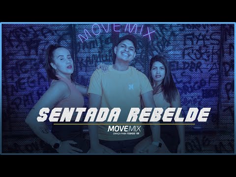 Sentada Rebelde - Papamé feat FuracãoHit, O Tubarão ( Coreografia Move mix )