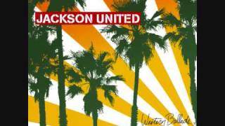 Jackson United - All The Way (Western Ballads)