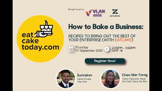 How to Bake a Business : Recipes to Bring Out The Best of Your Enterprise with Eatcake
