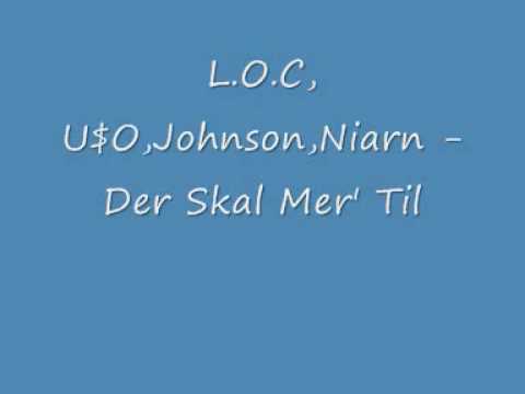 Niarn,L.O.C,Johnson,U$O Der Skal Mer til (tekst i boksen)