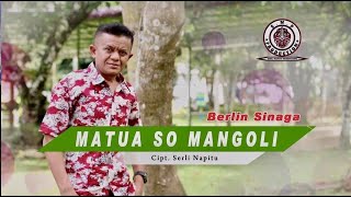 Download lagu BERLIN SINAGA | MATUA SO MANGOLI | CIPT: SERLI NAPITU. mp3 Download lagu BERLIN SINAGA | MATUA SO MANGOLI | CIPT: SERLI NAPITU. mp3