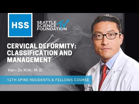 Cervical Deformity: Classification and Management - Han Jo Kim, M.D.