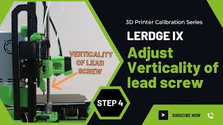 3D printer calibration for Lerdge iX | Step 4:Adjusting the Verticality of lead screw