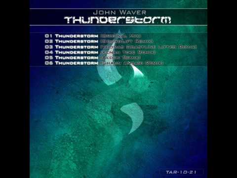 John Waver - Thunderstorm (Original Mix)