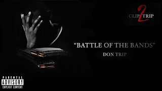 "Battle of the Bands" - Don Trip (Official Audio)
