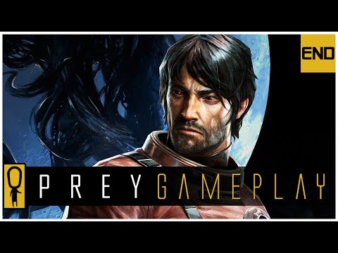 Let's Play PREY Gameplay Part 34 - 2 ENDINGS - Walkthrough