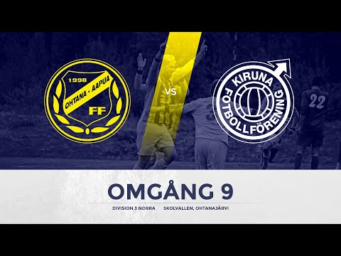 Ohtana/Aapua FF - Kiruna FF 1-0 // Highlights