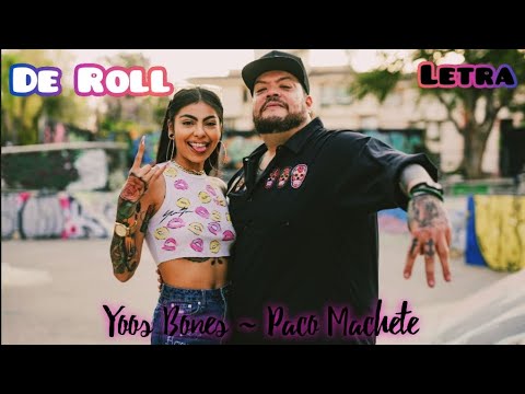 De Roll (letra) ||  Yoss Bones x Pato Machete