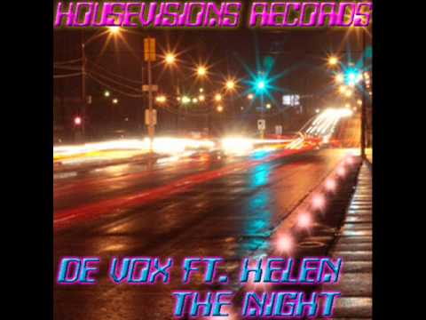 De Vox Feat. Helen - The Night (Eric Tenalios Remix)