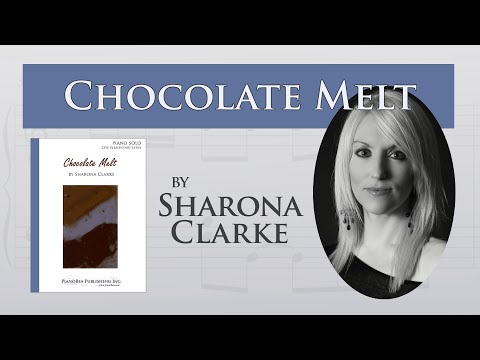 Chocolate Melt - Sharona Clarke | Late Elementary Piano Solo