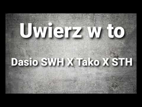 Dasio x Tako x STH - Uwierz w to!