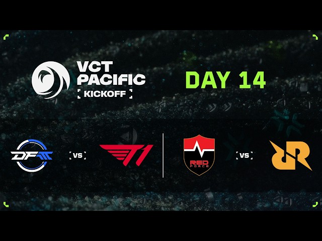 DFM vs T1 / NS vs RRQ - VCT Pacific - Kickoff - Middle Bracket Semi Finals / Winner's Final - DAY14