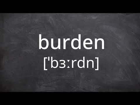 BURDEN   Pronunciation in American English