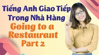 Tiếng Anh Giao Tiếp – Mẫu Câu Giao Tiếp Thông Dụng Tại Nhà Hàng (Phần 2)