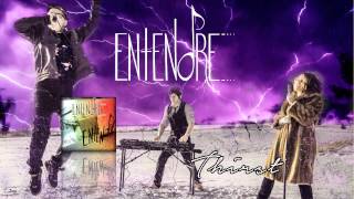 Entendre- Thirst