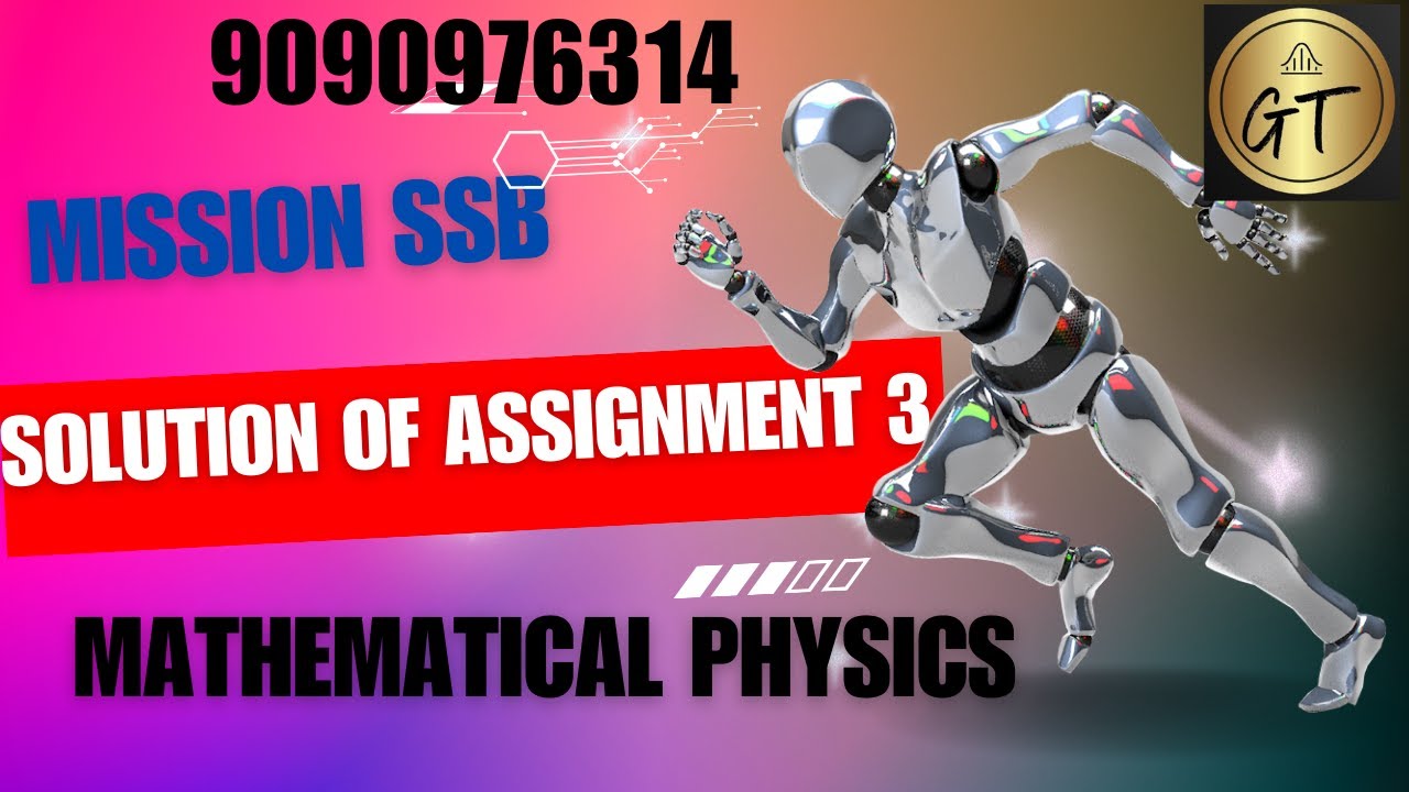 solution of assignment 3(part 2) #ssb_physics #gaussian_tutorial #mathematical_physics #ssb_2023
