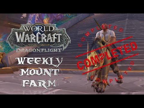 World Of Warcraft Weekly Mount Farm S.1 - E.6