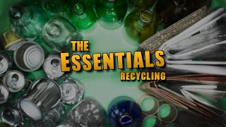 The Essentials: Recycling  (2022 Update)