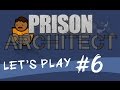 [FR] PRISON ARCHITECT - LET'S PLAY BCool #6 - On dilapide tout