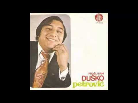Dusko Petrovic - Dosta mi je tudjine - (Audio 1974) HD