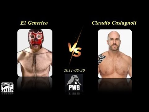 2011/08/20 El Generico vs Claudio Castagnoli ( PWG )