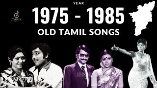 🎶 1975 to 1985 Old Tamil Songs Collection 🎶