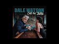 Dale Watson - "The Dumb Song"