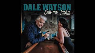 Dale Watson - &quot;The Dumb Song&quot;